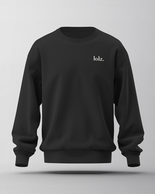 lolz. | Organic Sweatshirt