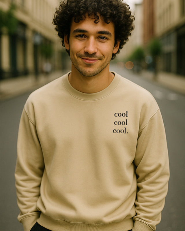 cool cool cool. | Organic Sweatshirt