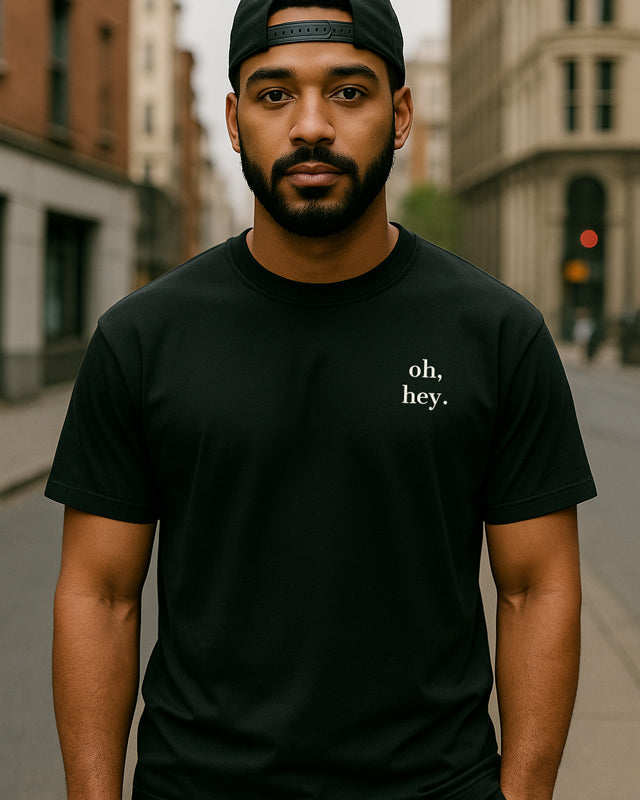 oh, hey. | Organic T-shirt