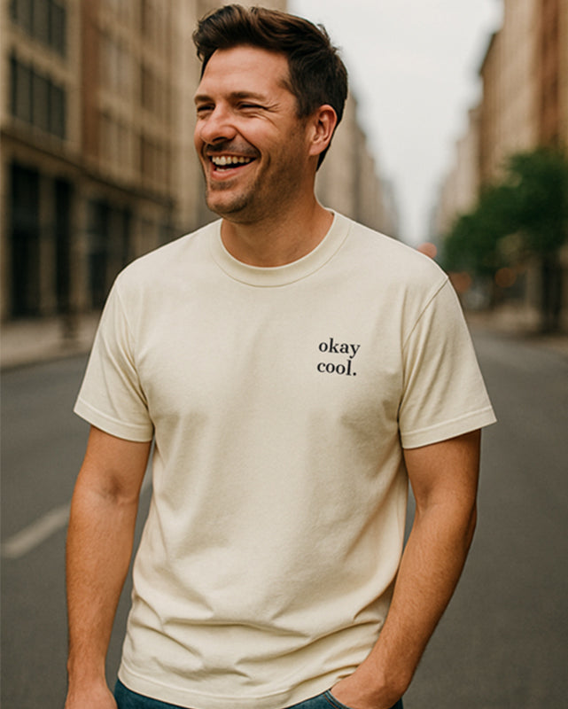 okay cool. | Organic T-shirt
